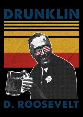 Drunklin Roosevelt