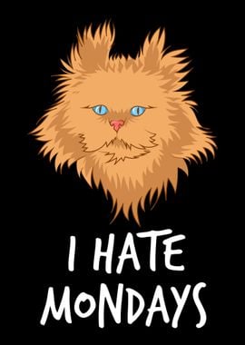 I Hate Mondays