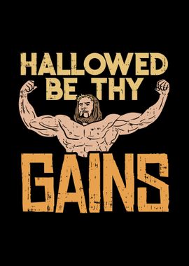 Hallowed Be Thy Gains