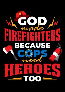 God Made Firefighters