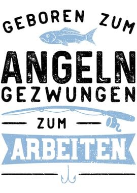 Geboren Zum Angeln Gezwung