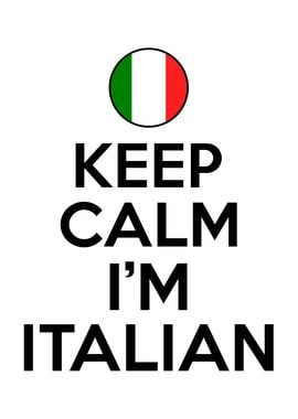 Keep Calm Im Italian