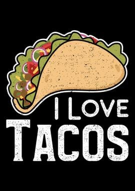 I Love Tacos