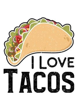 I Love Tacos