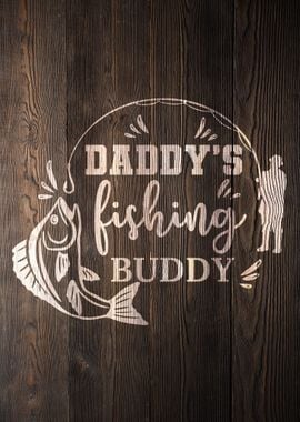 DADDYS FISHING BUDDY WOOD