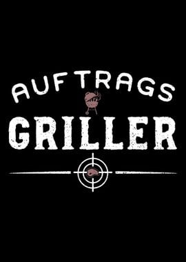 Auftrags Griller