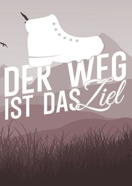 Der Weg ist das Ziel