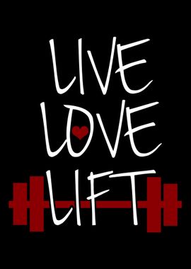 Live Love Lift