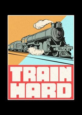 Train Hard Railroad