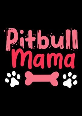 Pitbull Mama Mom