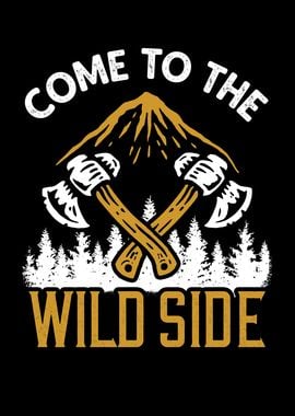 Come to the Wild Side