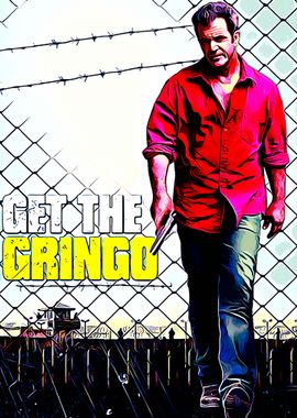 Get The Gringo