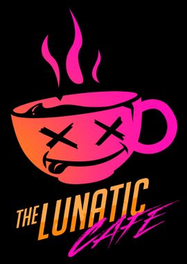 The Lunatic Cafe