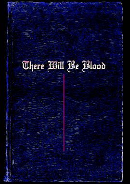 There Will Be Blood 3