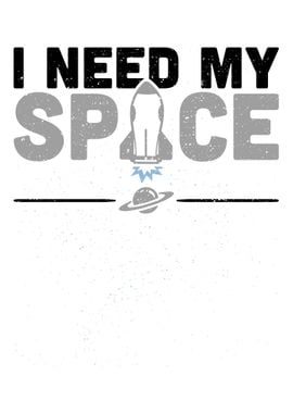 I Need My Space