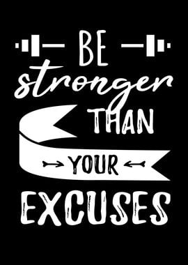 Stronger Than Your Excuses