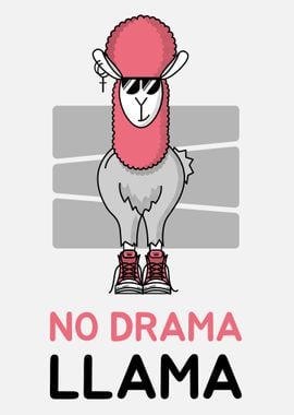 Cool llama no drama alpaca