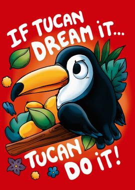 If Tucan Dream it