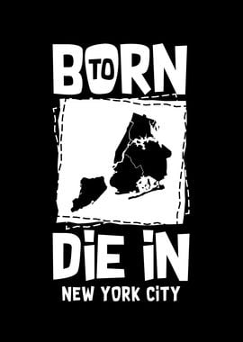 Born To Die In NYC