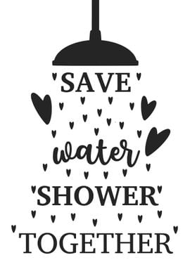 Save Water Shower Funny