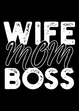 Wife Mom Boss Ehefrau Mama