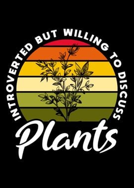 Introverted Discuss Plants