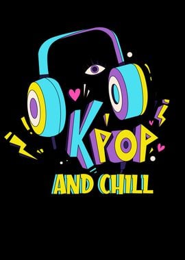 KPop And Chill