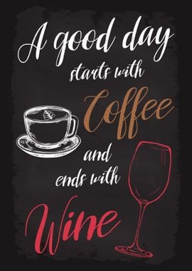 Good Day start Coffee Wine