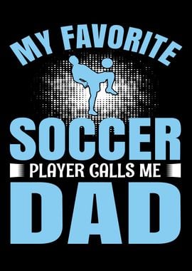 Soccer Football Dad Soccer