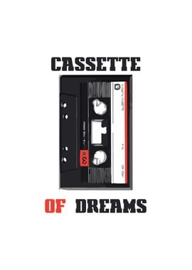 Cassette of Dreams