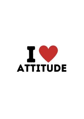 I Love Attitude Simple