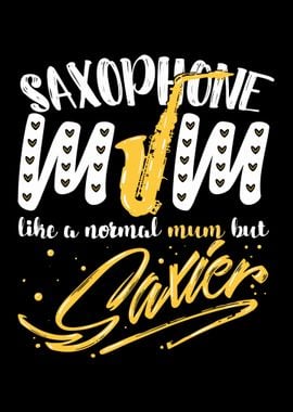 Saxophone Mom Saxier