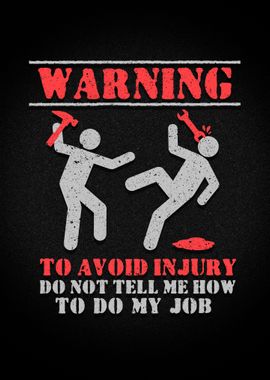 Warning To Avoid Injury