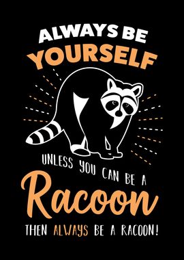 Funny Raccoon Trash Panda