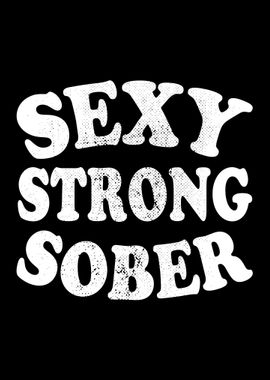 Sexy Strong Sober AA