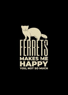 Funny Ferret Quote