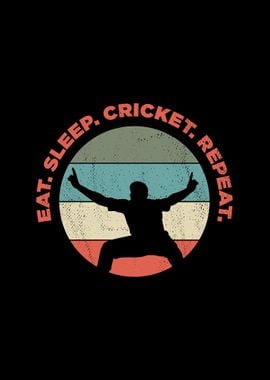 Eat Sleep Cricket Repeat