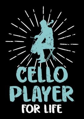 Cello Player For Life