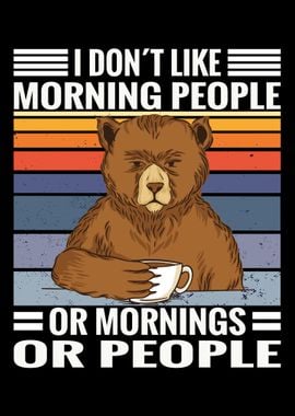 Coffee Bear Saying Dont L