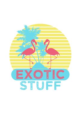 Exotic Stuff