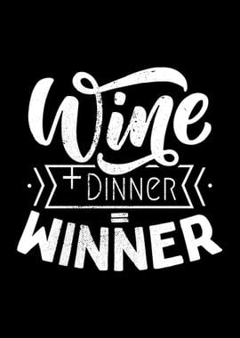 Wine + Dinner  Winner