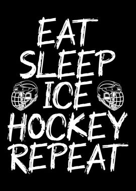 eat sleep hockey repeat