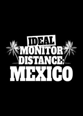 Mexico Monitor Distance