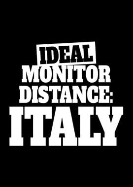 Italy Monitor Distance