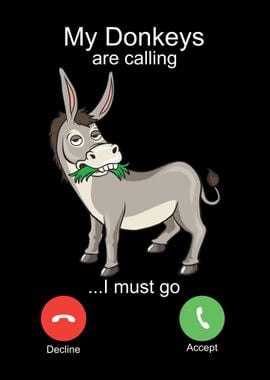 My Donkeys are Calling