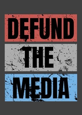 Defund The Media