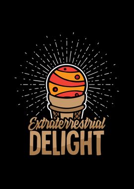 Extraterrestrial Delight