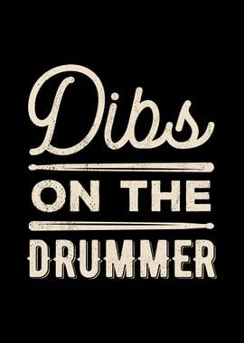 Dibs On The Funny Drummer