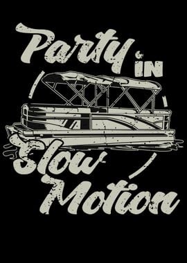 Party in slow motion