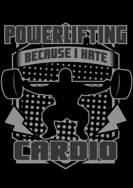 Powerlifting because i